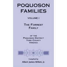 (英文圖書) Poquoson Families: The Forrest Family of the Poquoson District York County Virginia 精裝版, Heritage Books, 英文