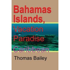 Bahamas Islands Vacation Paradise 平裝版, Blurb, 英文