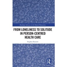 (英文圖書) From Loneliness to Solitude in Person-centred Health Care 精裝版, Routledge, 英文