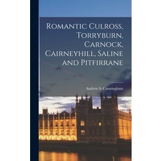 (英文圖書) Romantic Culross Torryburn Carnock Cairneyhill Saline and Pitfirrane 精裝版, Legare Street Press, 英文