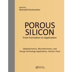 (英文圖書) Porous Silicon: From Formation to Applications: Optoelectronics Microelectronics and Energy... 平裝版, CRC Press, 英文