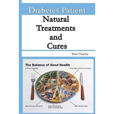 (英文圖書) Diabetes Patient Natural Treatments and Cures: Diet Treatments and Cures for Every Diabetic 平裝版, Independently Published, 英文