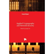 (英文圖書) Applied Cryptography and Network Security 精裝版, Intechopen, 英文