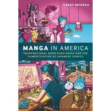 (英文圖書)Manga in America: Transnational Book Publishing and the Domestication of Japanes... 精裝版, Bloomsbury Academic, 英文