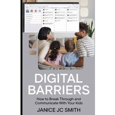 (英文圖書)Digital Barriers: How to Break Through and Communicate with Your Kids 平裝版, Independently Published, 英文