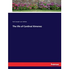 (英文圖書) The life of Cardinal Ximenez 平裝版, Hansebooks, 英文