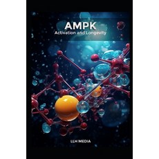 (英文圖書) AMPK Activation and Longevity 平裝版, Independently Published, 英文
