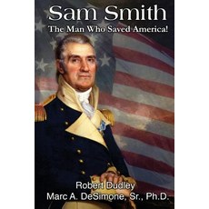 (英文圖書)Sam Smith: The Man Who Saved America: Young Reader Edition with 12 Lessons in Le... 平裝版, Createspace Independent Pub..., 英文