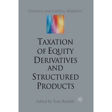 (英文圖書) The Taxation of Equity Derivatives and Structured Products 平裝版, Palgrave MacMillan, 英文