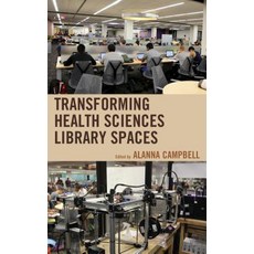 (英文圖書) Transforming Health Sciences Library Spaces 精裝版, Rowman & Littlefield Publis..., 英文
