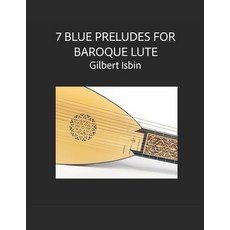 (英文圖書) 7 Blue Preludes for Baroque Lute 平裝版, Independently Published, 英文