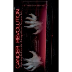 (英文圖書) Cancer Revolution: Unlocking the Potential of Amygdalin and Pangamic Acid 精裝版, Lulu.com, 英文