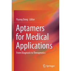 (英文圖書) Aptamers for Medical Applications: From Diagnosis to Therapeutics 平裝版, Springer, 英文