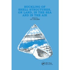 (英文圖書) Buckling of Shell Structures on Land in the Sea and in the Air 平裝版, CRC Press, 英文