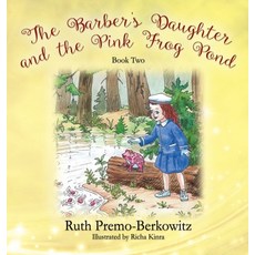 (英文圖書)The Barber's Daughter and the Pink Frog Pond: Book Two 精裝版, Outskirts Press, 英文