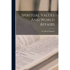 (英文圖書) Spiritual Values And World Affairs 平裝版, Hassell Street Press, 英文