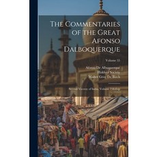 (英文圖書) The Commentaries of the Great Afonso Dalboquerque: Second Viceroy of India Volume 2; Volume 55 精裝版, Legare Street Press, 英文