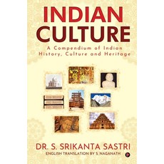 (英文圖書) Indian Culture: A Compendium of Indian History Culture and Heritage 平裝版, Notion Press Media Pvt Ltd, 英文