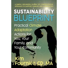 (英文圖書) Sustainability Blueprint: Practical Climate Adaptation Actions for You Your Family and Your... 平裝版, Kim Fournier Consulting Cor..., 英文