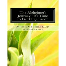 (英文圖書) The Alzheimer's Journey It's Time to Get Organized: Get organized inside the Alzheimer's jour... 平裝版, Roy P. Poillon, 英文