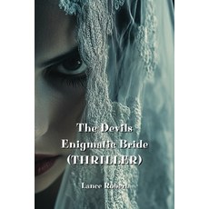 (英文圖書) The Devils Enigmatic Bride (THRILLER) 平裝版, Lance Robert, 英文