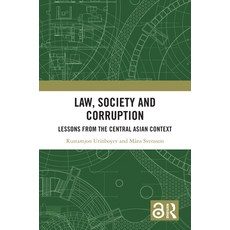 (英文圖書) Law Society and Corruption: Lessons from the Central Asian Context 精裝版, Routledge, 英文