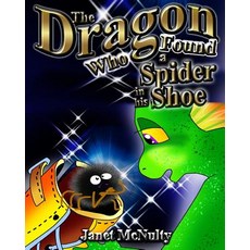 (英文圖書)The Dragon Who Found a Spider in his Shoe 平裝版, Mmp Publishing, 英文