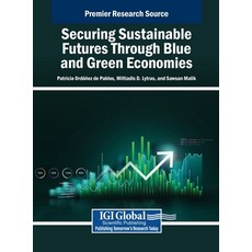 (英文圖書) Securing Sustainable Futures Through Blue and Green Economies 精裝版, IGI Global, 英文