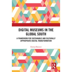 (英文圖書) Digital Museums in the Global South: A Framework for Sustainable and Culturally... 精裝版, Routledge, 英文