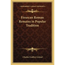 (英文圖書) Etruscan Roman Remains in Popular Tradition 平裝版, Kessinger Publishing, 英文