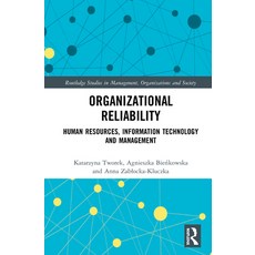 Organizational Reliability: Human Resources Information Technology and Management 精裝版, Routledge, 英文