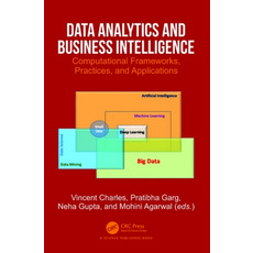 (英文圖書) Data Analytics and Business Intelligence: Computational Frameworks Practices ... 平裝版, CRC Press, 英文
