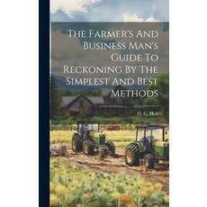 (英文圖書) The Farmer's And Business Man's Guide To Reckoning By The Simplest And Best Methods 精裝版, Legare Street Press, 英文