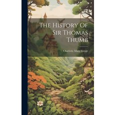 (英文圖書)The History Of Sir Thomas Thumb 精裝版, Legare Street Press, 英文