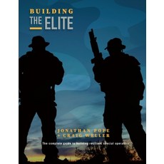(英文圖書) Building the Elite: The Complete Guide to Building Resilient Special Operators 精裝版, Building the Elite, 英文