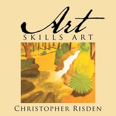 (英文圖書)Art Skills Art: The Picture Book For all Ages 平裝版, Xlibris, 英文