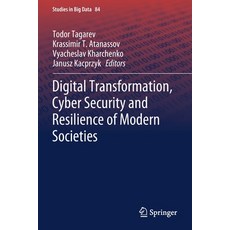 (英文圖書) Digital Transformation Cyber Security and Resilience of Modern Societies 平裝版, Springer, 英文