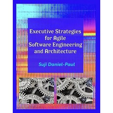 (英文圖書) Executive Strategies for Agile Software Engineering and Architecture 平裝版, Independently Published, 英文