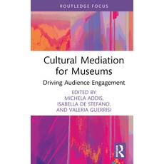(英文圖書) Cultural Mediation for Museums: Driving Audience Engagement 精裝版, Routledge, 英文