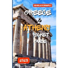 (英文圖書) Greece and Athens Pocket Guide 2025: Discover Top Landmarks and Hidden Gems 平裝版, Independently Published, 英文
