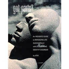 (英文圖書) Got Parts?: an Insider's Guide to Managing Life Successfully with Dissociative Identity Disorder 精裝版, Loving Healing Press, 英文