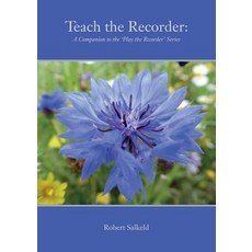 (英文圖書) Teach the Recorder: A Companion to the 'Play the Recorder' Series 平裝版, Peacock Press, 英文