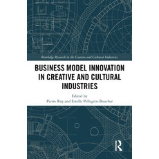 (英文圖書) Business Model Innovation in Creative and Cultural Industries 精裝版, Routledge, 英文