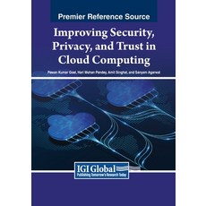 (英文圖書) Improving Security Privacy and Trust in Cloud Computing 平裝版, IGI Global, 英文