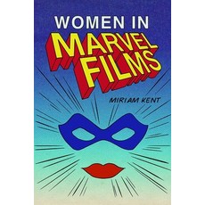 Women in Marvel Films 精裝版, Edinburgh University Press, 英文
