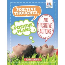 Positive Thoughts Positive Plans and Positive Actions - Planner Undated 平裝版, Inspira Journals, Planners ..., 英文