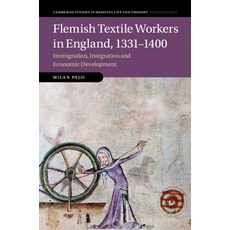 (英文圖書) Flemish Textile Workers in England 1331-1400 精裝版, Cambridge University Press, 英文