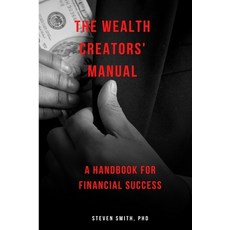 (英文圖書) The Wealth Creators' Manual: A handbook for financial success 平裝版, Independently Published, 英文