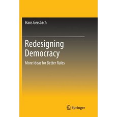 (英文圖書) Redesigning Democracy: More Ideas for Better Rules 平裝版, Springer, 英文