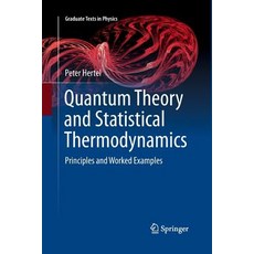 (英文圖書) Quantum Theory and Statistical Thermodynamics: Principles and Worked Examples 平裝版, Springer, 英文